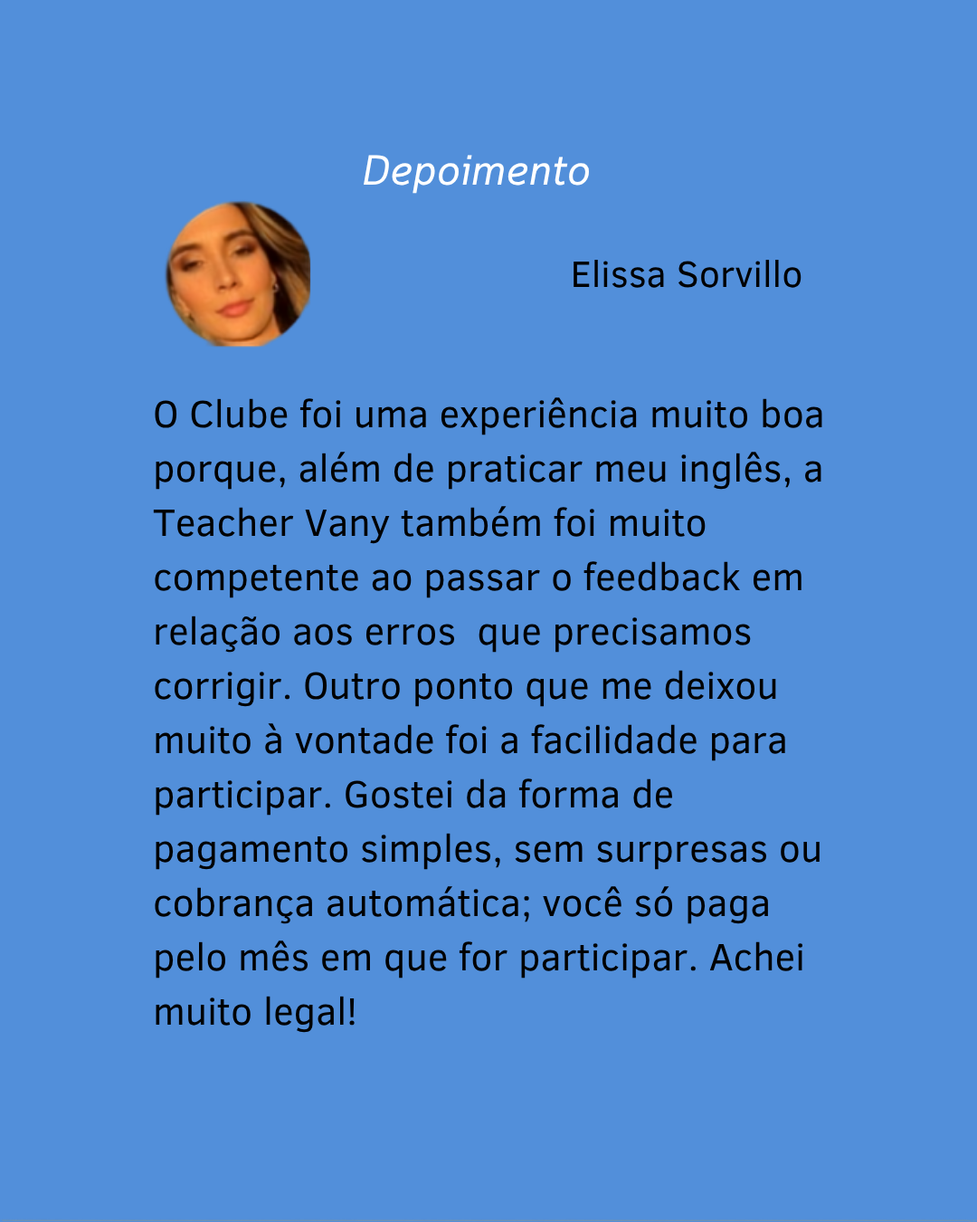 Depoimento de aluno sobre aulas de inglês com a Teacher Vany