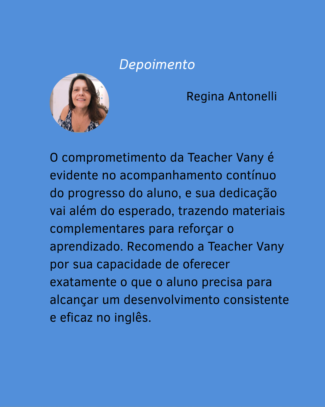 Depoimento de aluno sobre aulas de inglês com a Teacher Vany