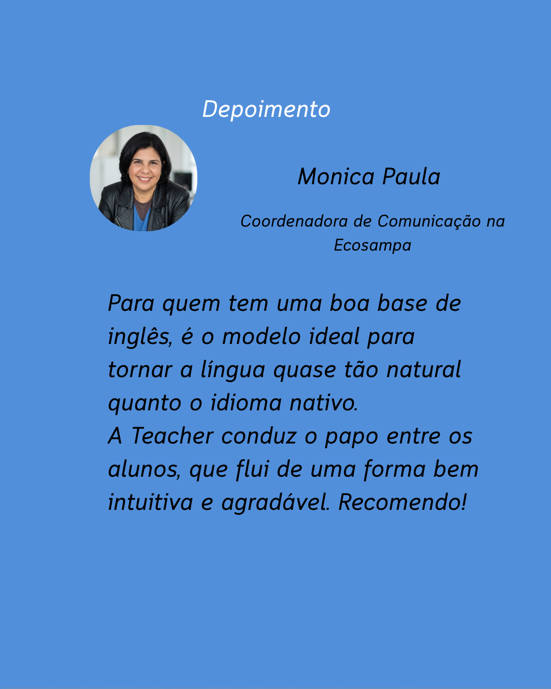 Depoimento de aluno sobre aulas de inglês com a Teacher Vany
