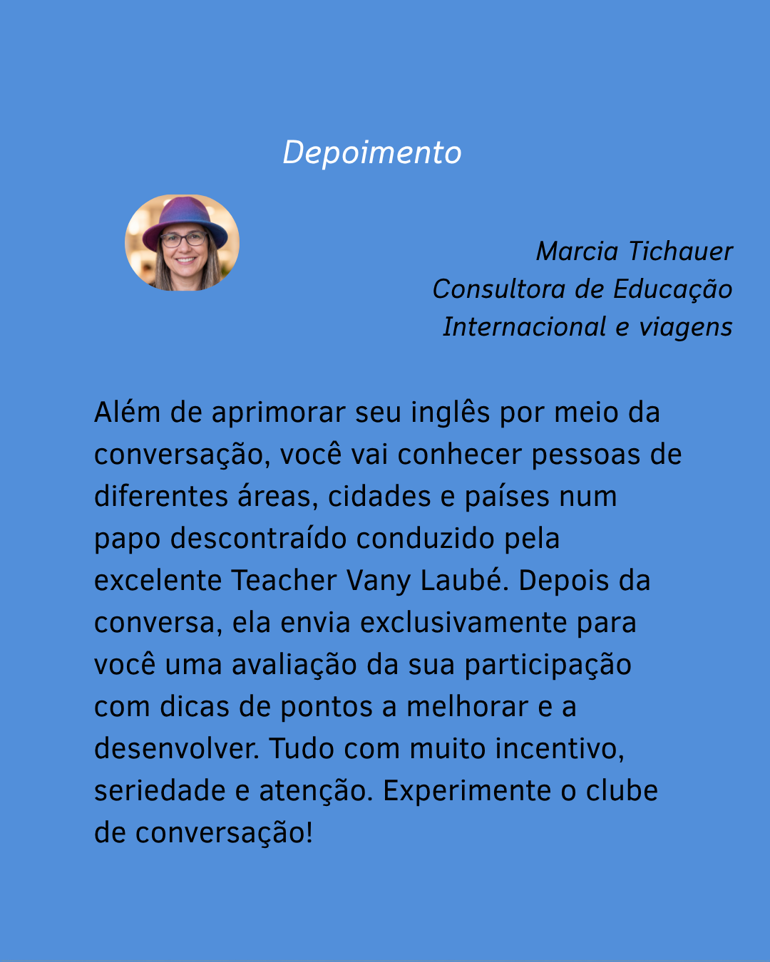 Depoimento de aluno sobre aulas de inglês com a Teacher Vany